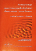 Kompetencje społeczno psychologiczne ekonomistów i menedżerów