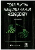 Teoria i praktyka zarządzania finansami przedsiębiorstw