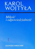 Miłość i odpowiedzialność Tom 1