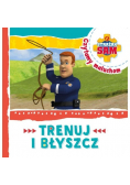 Strażak Sam Czytamy maluchom Trenuj i błyszcz