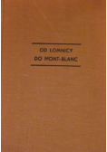 Od Łomnicy do Mont Blanc