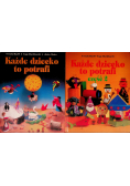 Każde dziecko to potrafi Część I i II