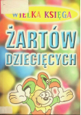 Wielka Księga Żartów Dziecięcych