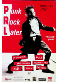 Punk Rock Later