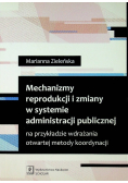 Mechanizmy reprodukcji i zmiany w systemie administracji publicznej