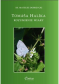 Tomasa Halika rozumienie wiary