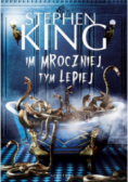 Im mroczniej, tym lepiej