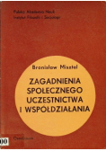 Zagadnienia społecznego uczestnictwa i współdziałania