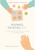 Pozwól dziecku być
