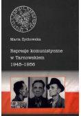 Represje komunistyczne w Tarnowskiem 1945 - 1956