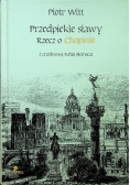 Przedpiekle sławy Rzecz o Chopinie