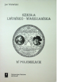 Szkoła Lwowsko-Warszawska w Polemikach
