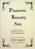 Proroctwo Królowej Saby Trzy księgi