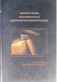 Państwo prawa parlamentaryzm sądownictwo konstytucyjne