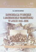 Katechizacja w diecezji i archidiecezji warmińskiej w latach 1945-2005