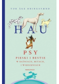 Hau Psy pieski i bestie w baśniach mitach i wierzeniach