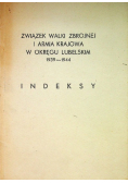 Związek Walki Zbrojnej I Armia Krajowa w Okręgu Lubelskim Indeksy