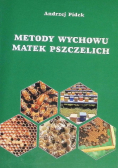 Metody wychowu matek pszczelich