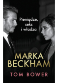 Marka Beckham Pieniądze, seks i władza