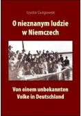 O nieznanym ludzie w Niemczech. Von einem unbekannten Volke in Deutschland