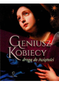 Geniusz kobiecy drogą do świętości