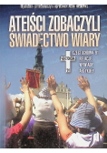 Ateiści zobaczyli świadectwo wiary