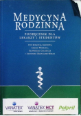 Medycyna rodzinna Podręcznik dla lekarzy i studentów