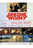 Gwiezdne wojny Część 1 Mroczne widmo  Jak powstawał film