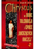 Chrystus w dobie tolerancji i epoce wierzących inaczej