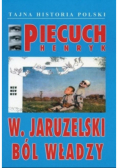 W. Jaruzelski Ból władzy
