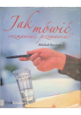 Jak mówić rozmawiać przemawiać