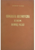 Geografia historyczna ziem dawnej Polski