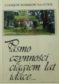 Pasmo czynności ciągiem lat idące