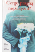 Czego pragną mężczyźni trzej zagorzali kawalerowie ujawniają kobietom jak zdobyć mężczyznę