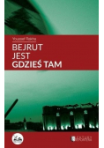 Bejrut jest gdzieś tam