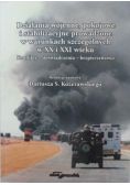 Działania wojenne pokojowe i stabilizacyjne prowadzone w warunkach szczególnych w XX i XXI wieku