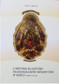 Z historii klasztoru Franciszkanów Minorytów w Koźlu