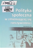Polityka społeczna w zmieniającej się rzeczywistości
