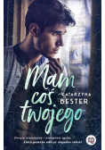 Mam coś twojego
