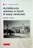 Archidiecezja wileńska w latach II wojny światowej
