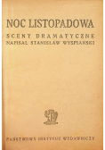 Noc Listopadowa Sceny Dramatyczne 1947 r.