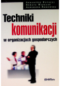 Techniki komunikacji w organizacjach gospodarczych