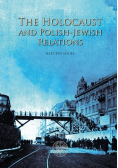 The Holocaust and Polish-Jewish Relations