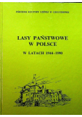 Lasy państwowe w Polsce w latach 1944  - 1990