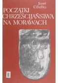 Początki Chrześcijaństwa na Morawach