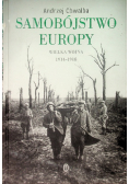 Samobójstwo Europy Wielka wojna 1914 - 1918