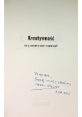 Kreatywność Jak ją rozwijać w sobie i organizacji?