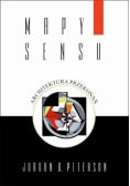 Mapy sensu. Architektura przekonań