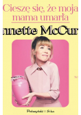 Cieszę się, że moja mama umarła Jennette McCurdy