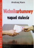 Michnikurbanowy napad stulecia